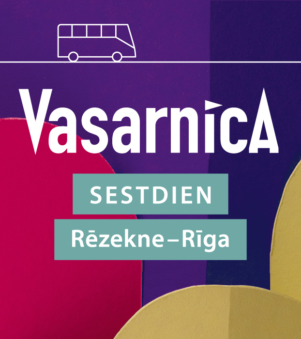 LNSO VASARNICA 2024. AUTOBUSS RĒZEKNE-RĪGA (sestdien vienā virzienā)