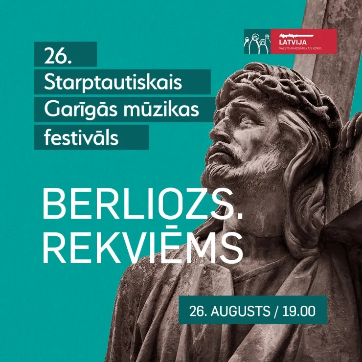 26. Starptautiskais Garīgās mūzikas festivāls / BERLIOZS. REKVIĒMS