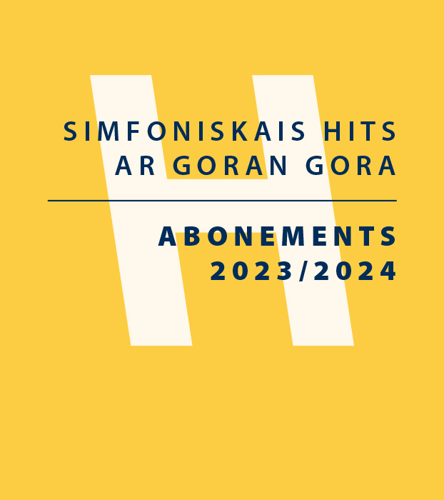 SIMFONISKAIS HITS AR GORAN GORA | ABONEMENTS 2023/2024